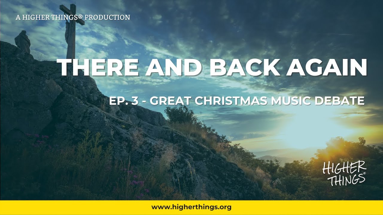 There and Back Again – Episode 3: The Great Christmas Music Debate