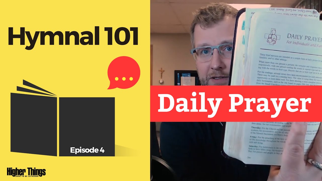 Ep. 5 – Daily Prayer – Hymnal 101