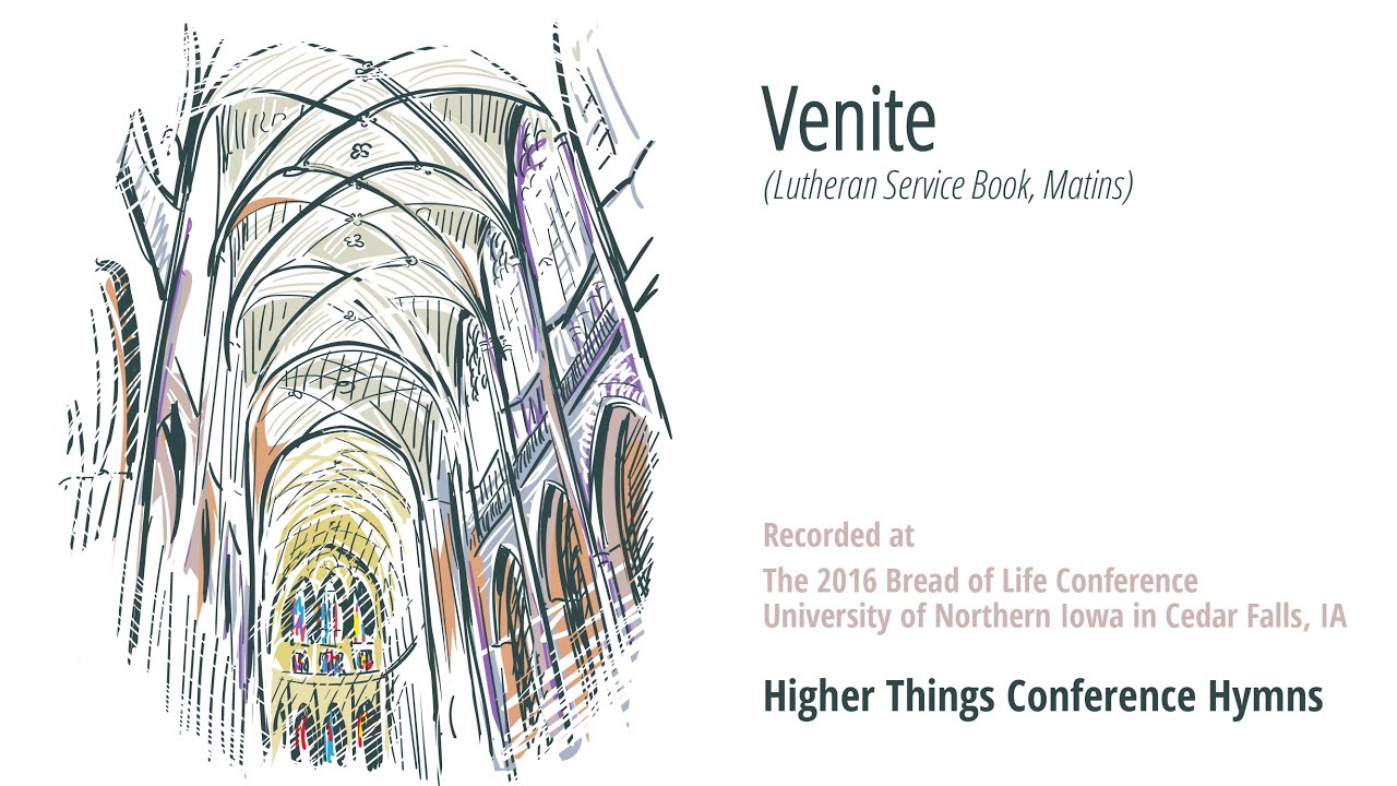 “Venite” from Lutheran Service Book – Bread of Life 2016 @ Cedar Falls, IA