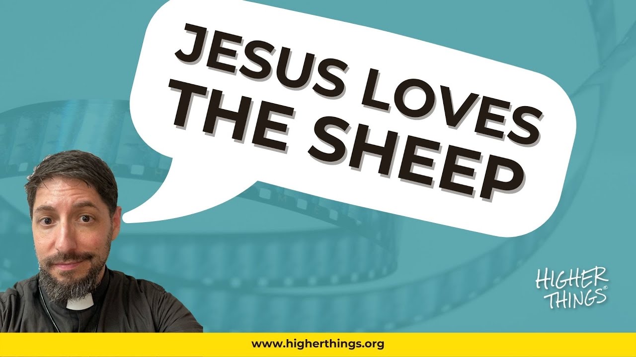 Jesus loves the Sheep covered in….mud – A Higher Things® Video Short