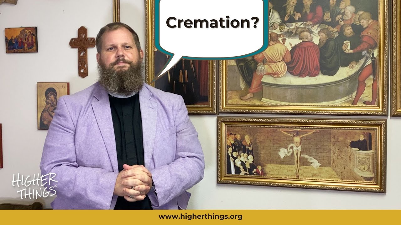 Do We Oppose Cremation?