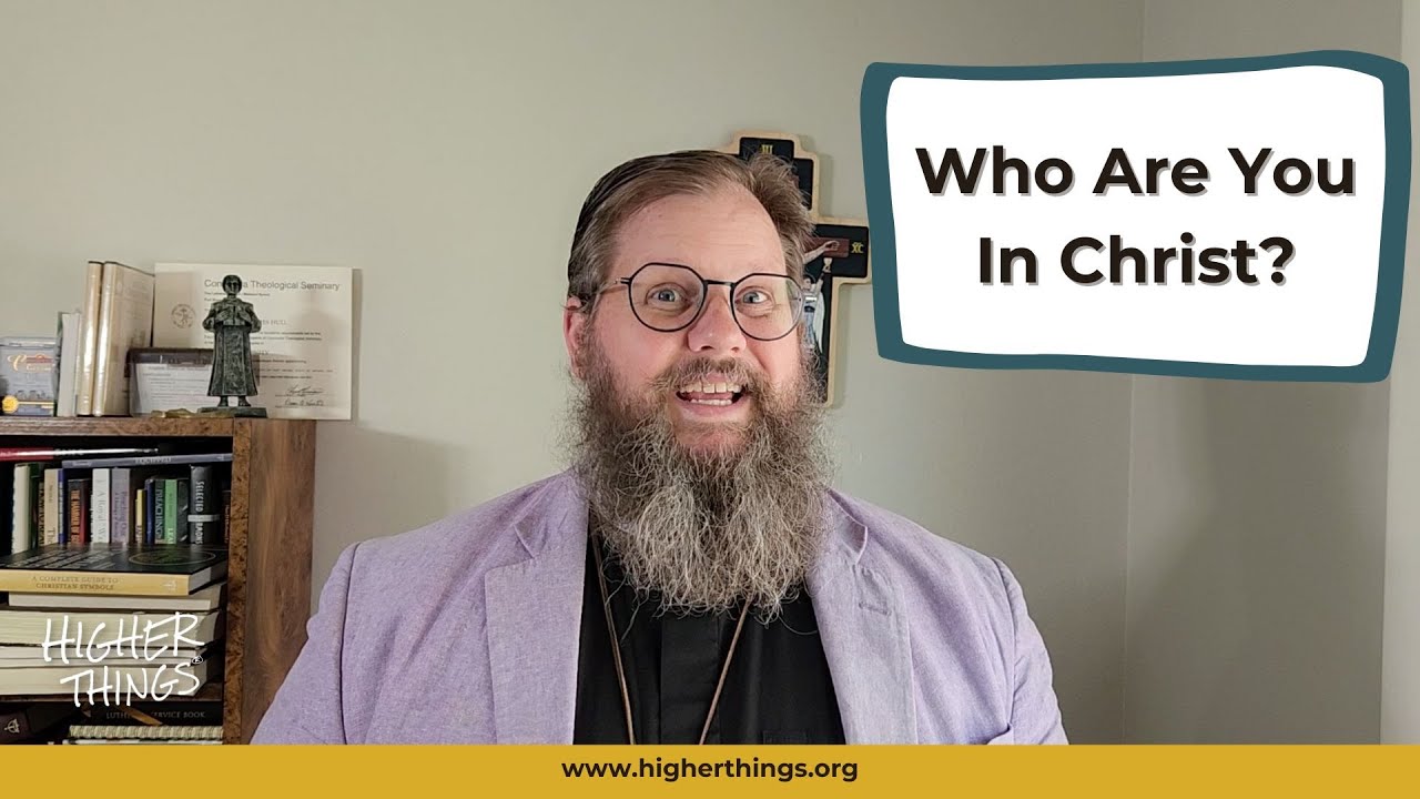 Who Am I In Relation To Christ?
