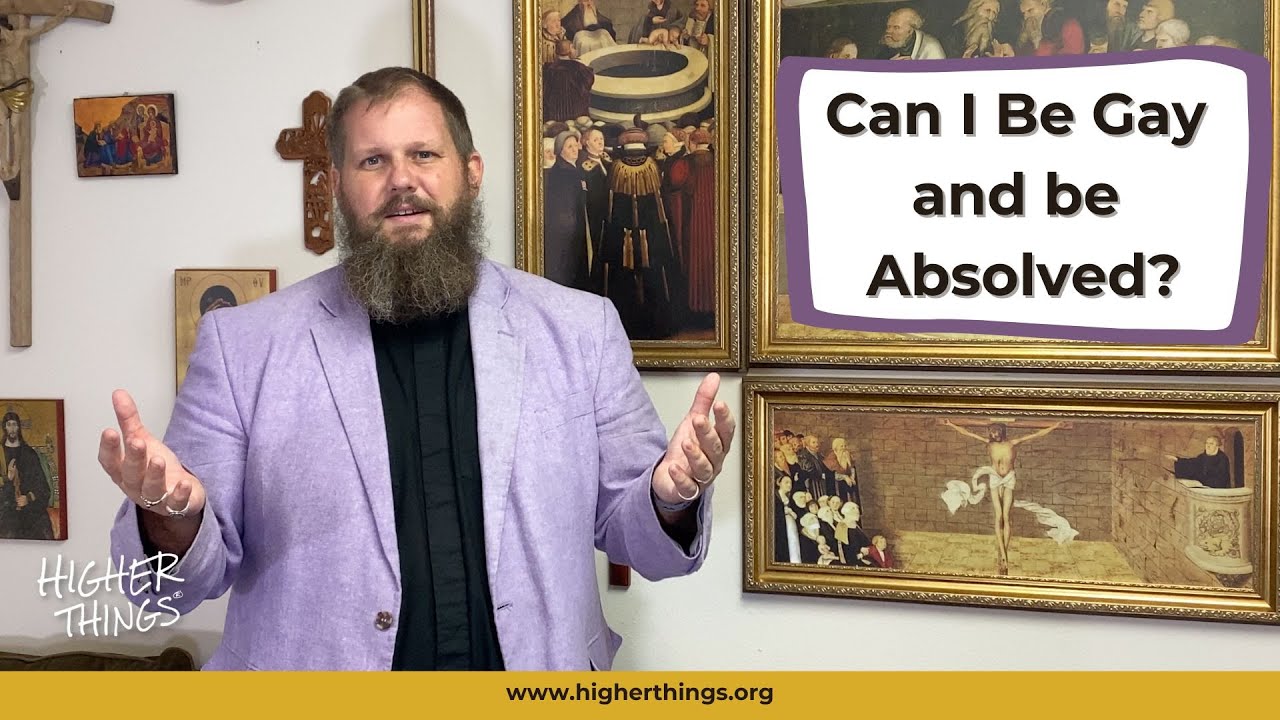 If I Am Baptized and I’m Gay, Can I Be Absolved?