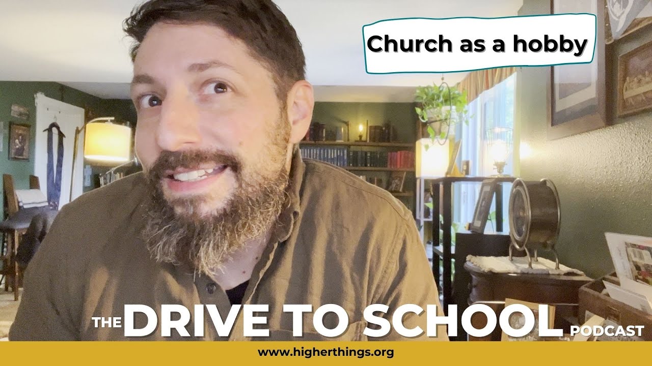 church as a hobby?