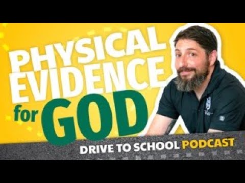 What is the Physical Evidence for the Existence of God?