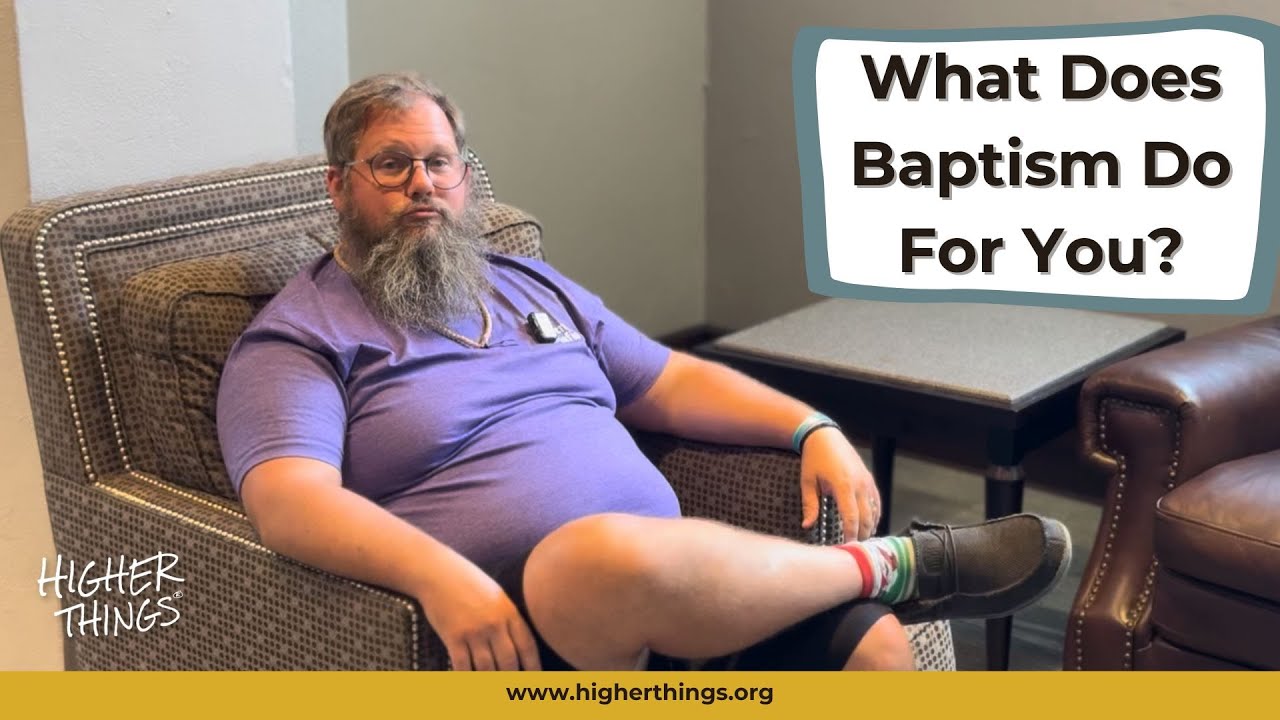 As a Lutheran, What Does Baptism Do For You?