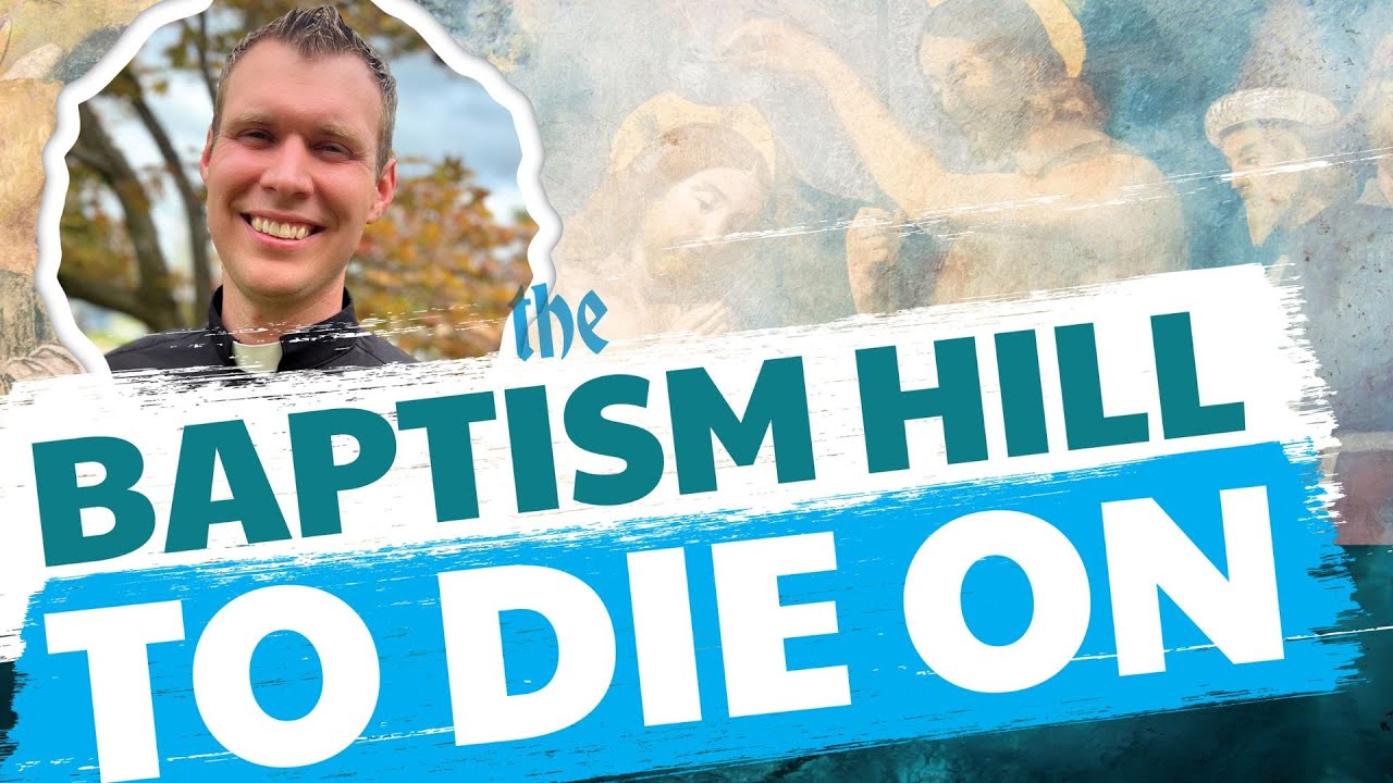 As Lutherans, What’s the Baptism Hill to Die On? | Lutheran Baptism