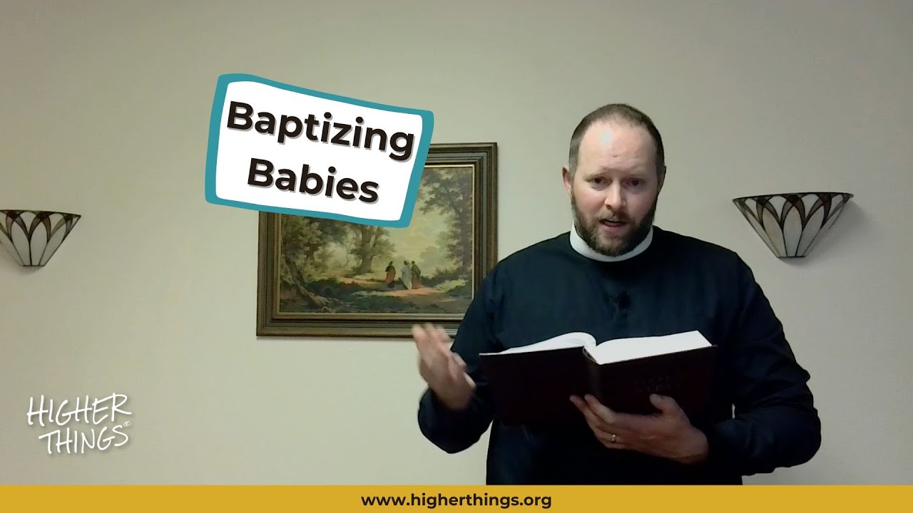 As Lutherans, Why Do We Baptize Babies Before the “Age of Accountability?”