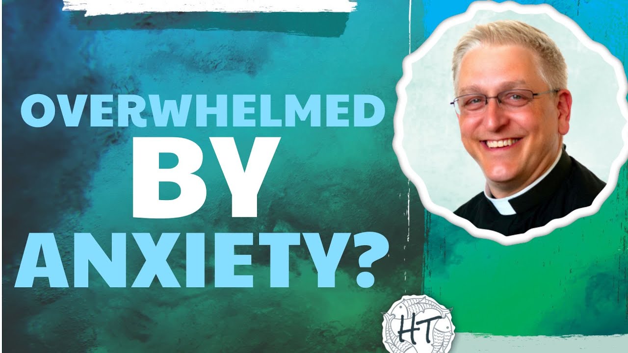 All Things New: What to Do When You’re Anxious